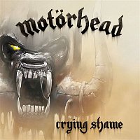 Motorhead – Crying Shame