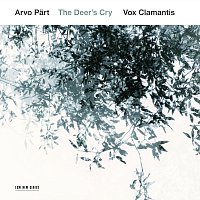 Vox Clamantis, Jaan-Eik Tulve – Arvo Part: The Deer's Cry