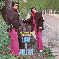 Luis Y Julián – Las Voces Del Corrido