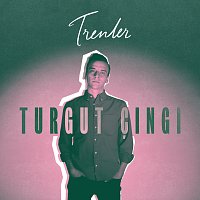 Turgut C?ng? – Trenler