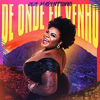 Jojo Maronttinni – De Onde Eu Venho