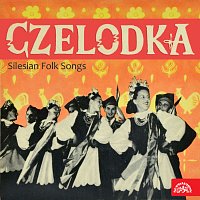 Czelodka. Slezské lidové písně