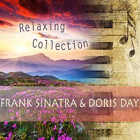 Doris Day, Frank Sinatra – Relaxing Collection