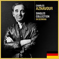 Charles Aznavour – Singles Collection In German