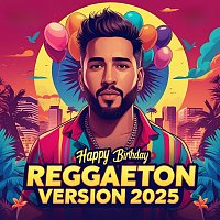 Happy Birthday Songs – Happy Birthday (Reggaeton Version 2025)