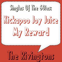 The Rivingtons – Kickapoo Joy Juice