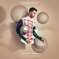 Anthony Touma – Ups And Downs