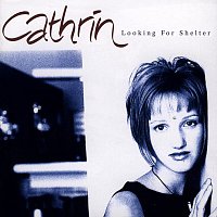 Cathrin – Looking For Shelter