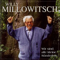 Willy Millowitsch – Wir Sind Alle Kleine Sunderlein