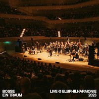 Bosse – Ein Traum [Live @ Elbphilharmonie 2023]