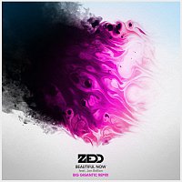Zedd, Jon Bellion – Beautiful Now [Big Gigantic Remix]