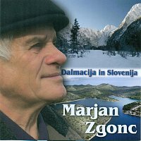 Marjan Zgonc – Dalmacija in Slovenija