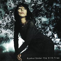 Kyoko – Under The Silk Tree