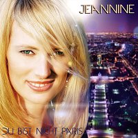 Jeannine – Du bist nicht Paris