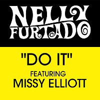 Nelly Furtado, Missy Elliott – Do It