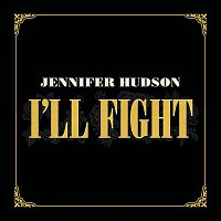 Jennifer Hudson – I'll Fight