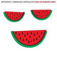 Meteoros y Emmanuel Horvilleur – Chica en Buenos Aires