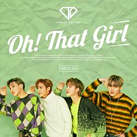 C.T.O – Oh! That Girl