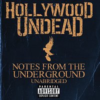 Hollywood Undead – Notes From The Underground - Unabridged [Deluxe]