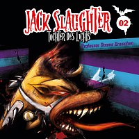 Jack Slaughter - Tochter des Lichts – 02: Professor Dooms Erwachen