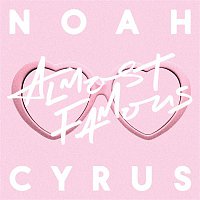 Noah Cyrus – Almost Famous