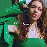Sarah Close – Crazy Kind