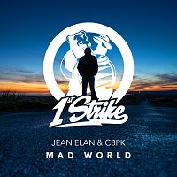 Jean Elan, CBPK – Mad World