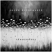 Sacha Hoedemaker – Tenderness
