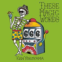 Ken Yokoyama – These Magic Words