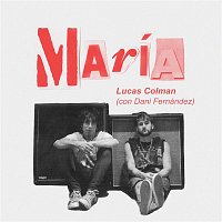 Lucas Colman – María (con Dani Fernández)