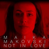 Maika Makovski – Not in love