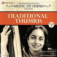 Shruti Sadolikar – Traditional Thumris, Vol. 2