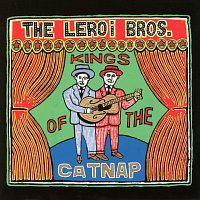 The LeRoi Brothers – Kings Of The Catnap
