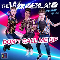 The Wonderland – Don't Call Me Up [Music from "Almost Never" Season 2]