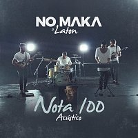 No Maka, Laton – Nota 100 [Acoustic]