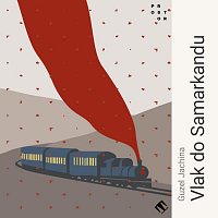 Lukáš Hlavica – Jachina: Vlak do Samarkandu