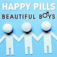 Happy Pills – Beautiful Boys