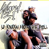 Ward 21 – U Know How We Roll