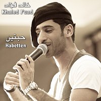 Khaled Fuad – Habetten