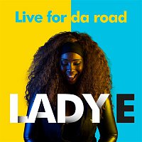 Lady E – Live for Da Road (DJ Buddha Remix)
