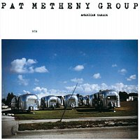 Pat Metheny Group – American Garage