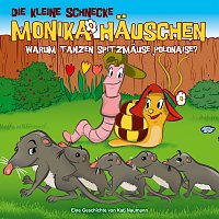 Die kleine Schnecke Monika Hauschen – 36: Warum tanzen Spitzmause Polonaise?