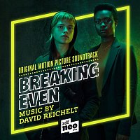 David Reichelt – Breaking Even (Original Motion Picture Soundtrack)