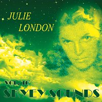 Julie London – Skyey Sounds Vol. 10