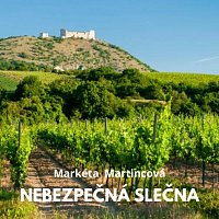 Markéta Martincová – NEBEZPEČNÁ SLEČNA
