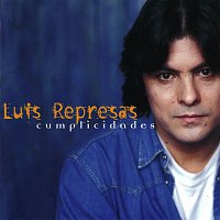 Luís Represas – Cumplicidades