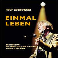 Rolf Zuckowski – Einmal leben [Live / Remastered 2015]