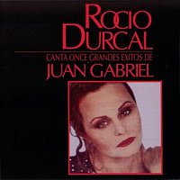 Rocío Dúrcal – Canta Once Grandes Exitos De Juan Gabriel