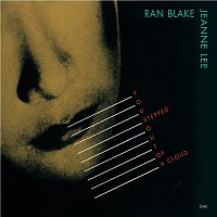 Ran Blake, Jeanne Lee – You Stepped Out Of A Cloud