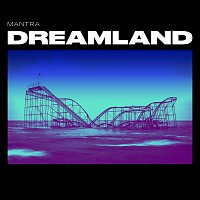 Mantra – Dreamland